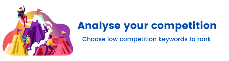 Analyze the Competition