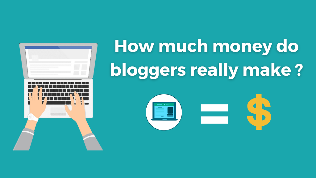 How much money do bloggers really make ?