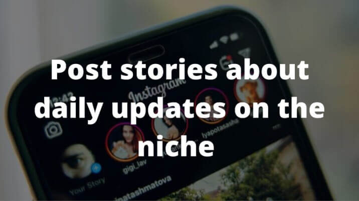 Post stories about daily updates on social media to promote your website